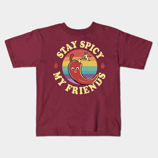 Stay Spicy My Friends Hot Pepper Kids T-Shirt by SubtleSplit